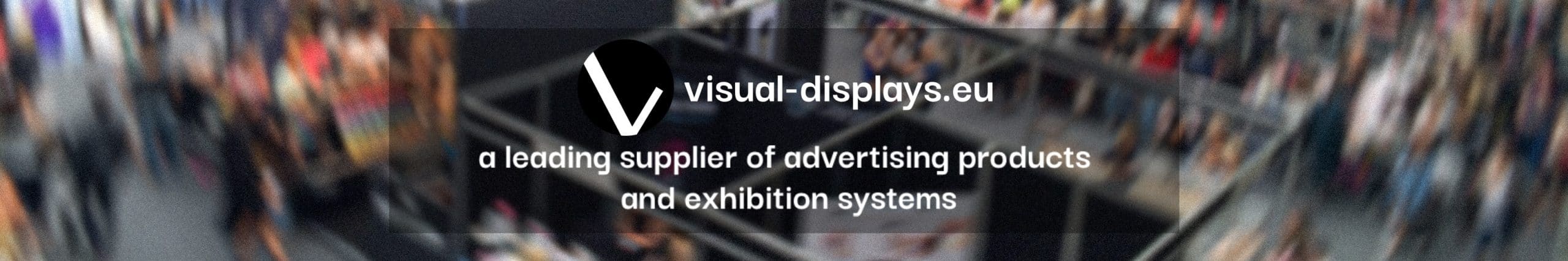 visual-displays.eu supplier of the advertising products and exhibition systems